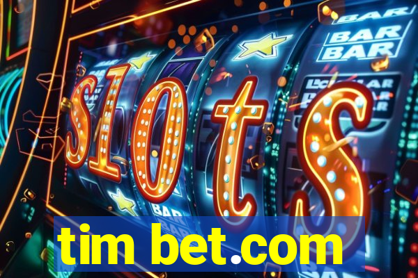 tim bet.com